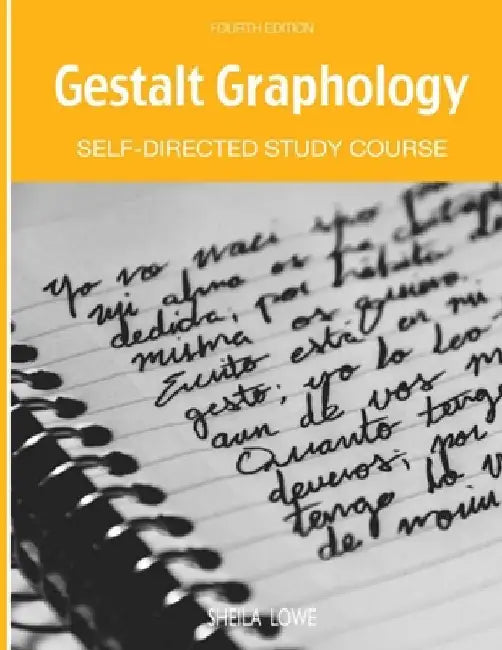 Gestalt Graphology: Self-directed Course Textbook by Lowe, Sheila