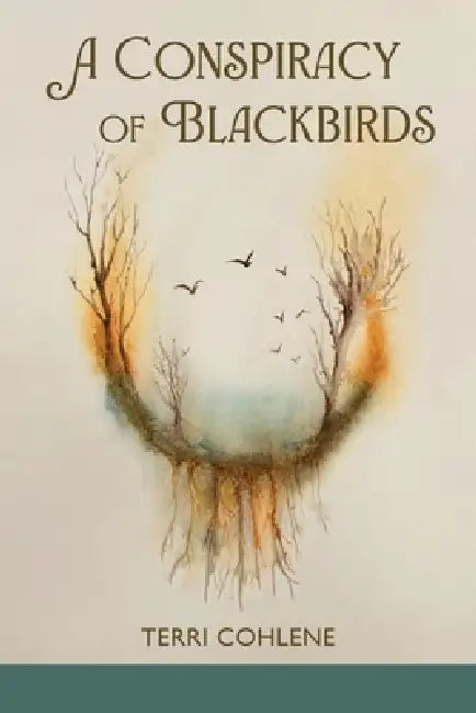 A Conspiracy of Blackbirds by Terri Cohlene, Lana Hechtman Ayers