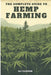 The Complete Guide to Hemp Farming by Ali Yildirim