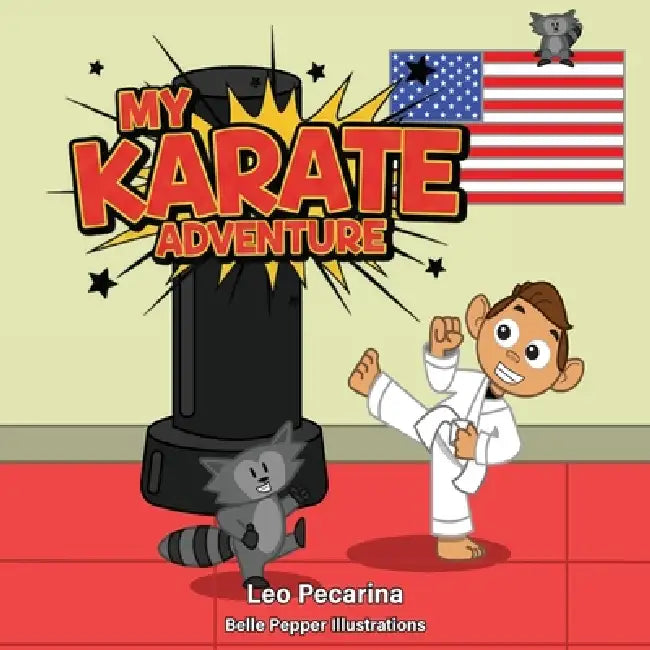 My Karate Adventure by Leo Pecarina