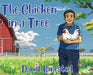 The Chicken in a Tree by Dan H. Bonesteel
