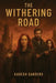 The Withering Road by Kadesh Sanders