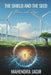 The Shield and the Seed: Peace and Hope by Mahendra Jagir