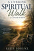 A Lifelong Spiritual Work as a Friend of Bill W. by Ellie T. Lorenz