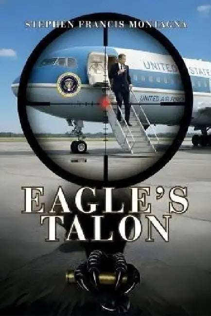 Eagle's Talon by Stephen F. Montagna