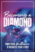 Becoming a Diamond: Own Your Brilliance & Rewrite your Story by Nicole Lindhorst
