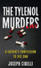 The Tylenol Murders: A Father's Confession to His Son by Joseph Cibelli