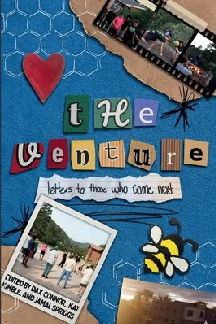 The Venture: Letters to Those Who Come Next by Dax Connor, Jamal Spriggs, Kat Kimble