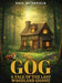 Gog: A Tale of the Last Woodland Gnome by Gail McDonald