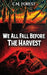 We All Fall Before The Harvest by C. M. Forest