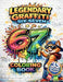 Legendary Graffiti 67 Coloring Book by Rose Dobbs