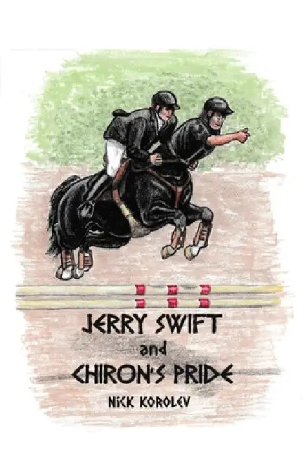 Jerry Swift and Chiron's Pride by Nick Korolev
