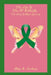 The Life of the CP Butterfly: The Story of Aleya's Journey by Aleya Linkous