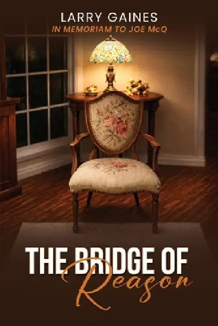 The Bridge of Reason by Larry Gaines