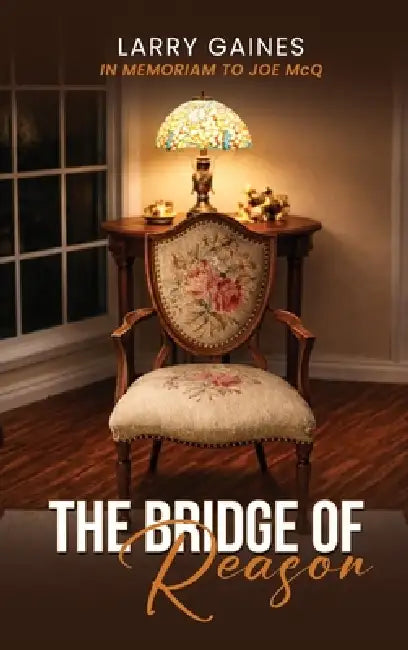 The Bridge of Reason by Larry Gaines