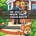 Mr. Mogley Muck: The House Mouse by Janice Balo