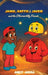 JAMIE, HATTIE & JACKIE and the Otherworldly Friends by Ankit Arora