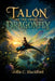 Talon: The Great Dragonfly by John C. Blackford