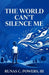 The World Can't Silence Me by III Powers Runas C.