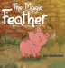 The Magic Feather by Ian Stanbrook