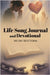 Life Song Journal and Devotional: 365 Day Devotional by Rawlinson, Gary
