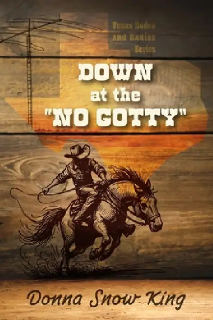 Down at the "No Gotty" by Donna Snow King