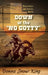 Down at the "No Gotty" by Donna Snow King