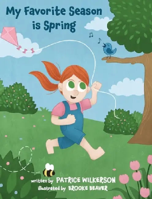 My Favorite Season is Spring by Patrice D. Wilkerson