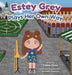 Estey Grey Plays Her Own Way by Eliette Olivia, Havilynn Mills, Ember Crenshaw