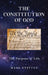 The Constitution of God: The Existential Threat to the Creation of the Kingdom of Heaven and the Nation of America by Mark Steffen