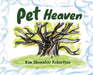 Pet Heaven by Kim Shomaker Robertson