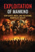 Exploitation of Mankind: How Gurus, Media, and Politicians Manipulate Society by Ratan Mani