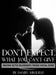 Don't Expect What You Can't Give: Creating Better Relationships Through Mutual Effort by Daniel Meguille
