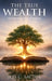 The True Wealth: Discovering the Richness of Wisdom by Jess C. Bactol