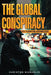 The Global Conspiracy to Turn Me Homeless by Christos Margelis