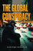 The Global Conspiracy to Turn Me Homeless by Christos Margelis