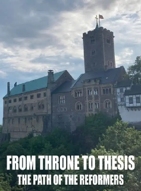 From Throne To Thesis: The Path of The Reformers by Faith Elizabeth Jordan