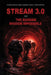 Stream 3.0 Or the Russian Mission Impossible by Victoria Kataeva, Maria Voronina, Angela Khachaturyan