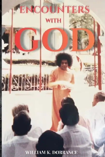 Encounters With God by William K. Dorrance