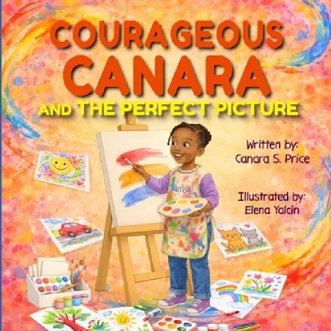 Courageous Canara and The Perfect Picture by Canara S. Price