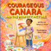 Courageous Canara and The Perfect Picture by Canara S. Price
