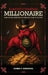 Almost Criminal Millionaire: One Man's Financial Wisdom on Wealth and Success by Daniel F. Margasa