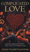 Complicated Love: Understanding the Patterns That Shape Our Relationships by James R. Roundtree