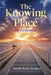 The Knowing Place: Devotional by Juanita Renee Burgess