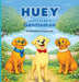 Huey Learns to be a Gentleman by Penelope Hopscotch