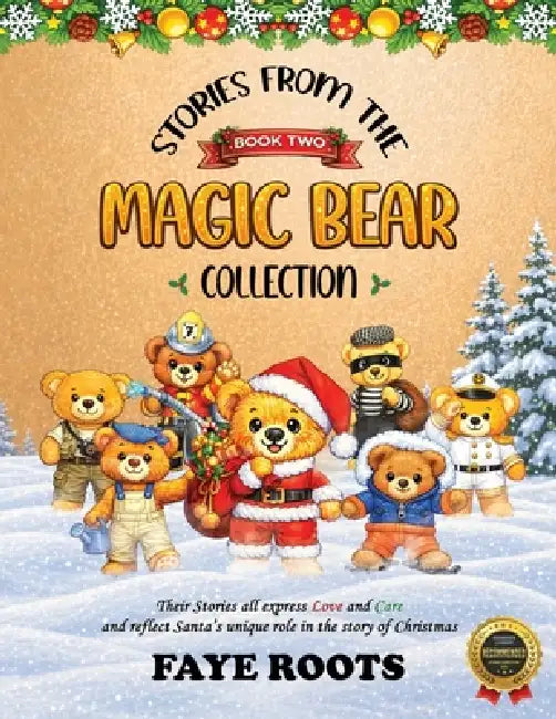Stories from the Magic Bear Collection - Book Two by Faye Roots