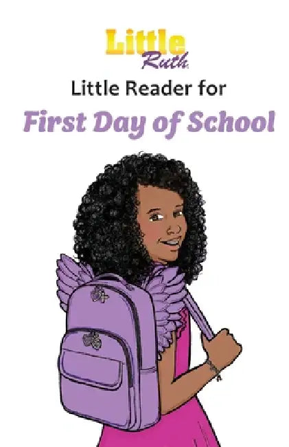 Little Ruth First Day of School Little Reader by Dee Write