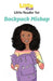 Little Ruth Backpack Mishap Little Reader by Dee Write