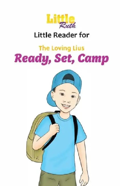 The Loving Lius Ready, Set, Camp Little Reader by Dee Write