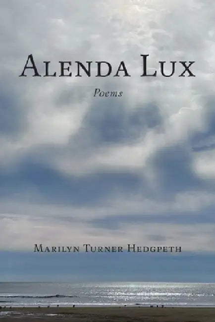 Alenda Lux by Marilyn Turner Hedgpeth